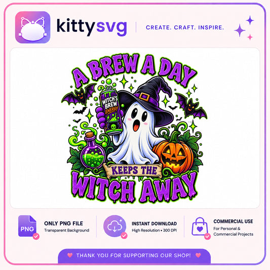 A Brew A Day Keeps The Witch Away PNG, Halloween Ghost PNG, Witch PNG