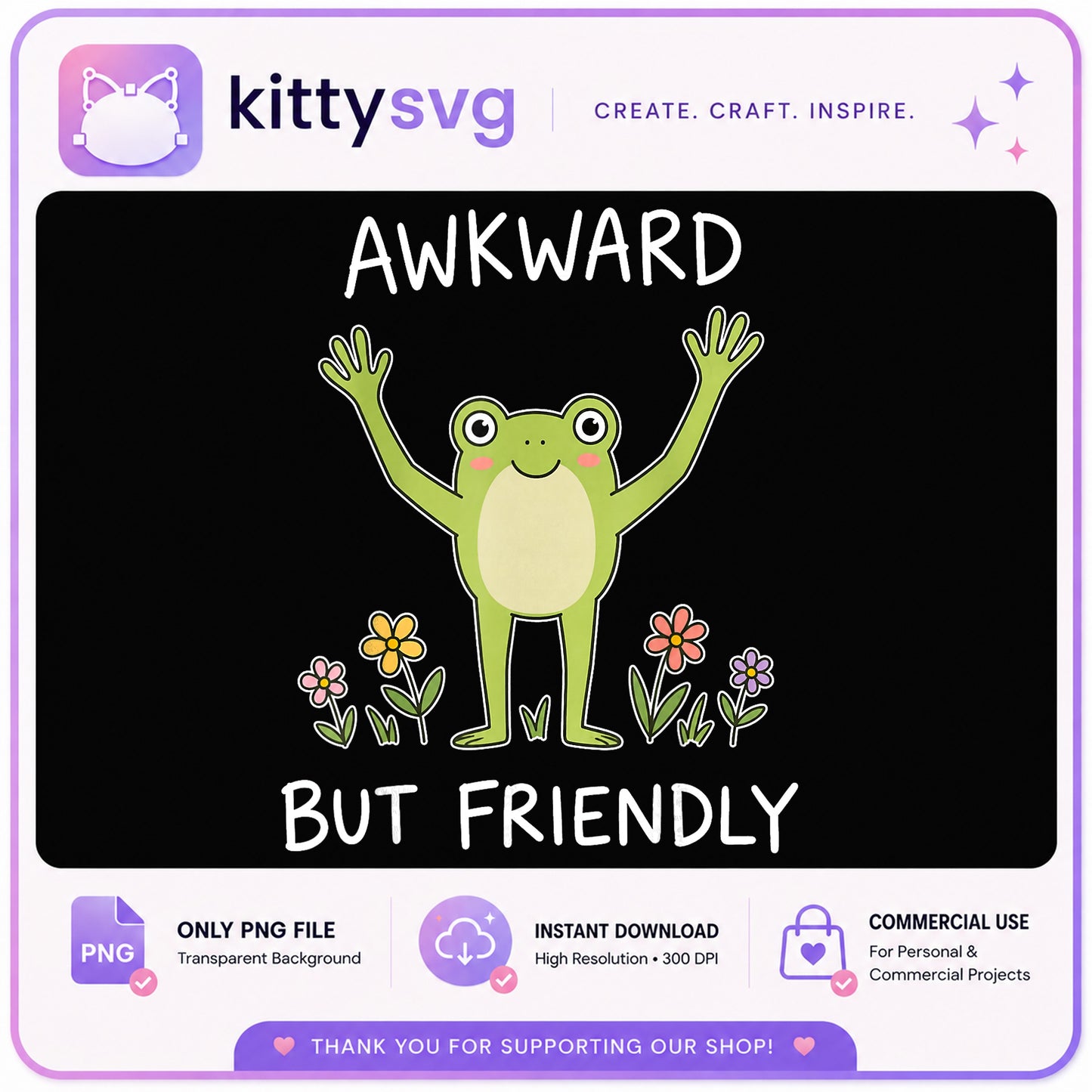Awkward But Friendly Frog PNG, Cute Frog Shirt Design PNG, Funny Frog PNG