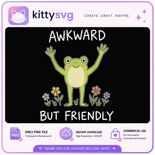Awkward But Friendly Frog PNG, Cute Frog Shirt Design PNG, Funny Frog PNG