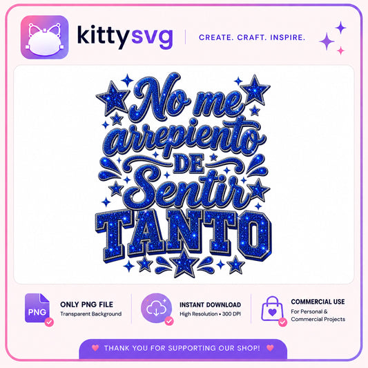 No Me Arrepiento De Sentir Tanto PNG, Spanish Quote PNG, Glitter PNG